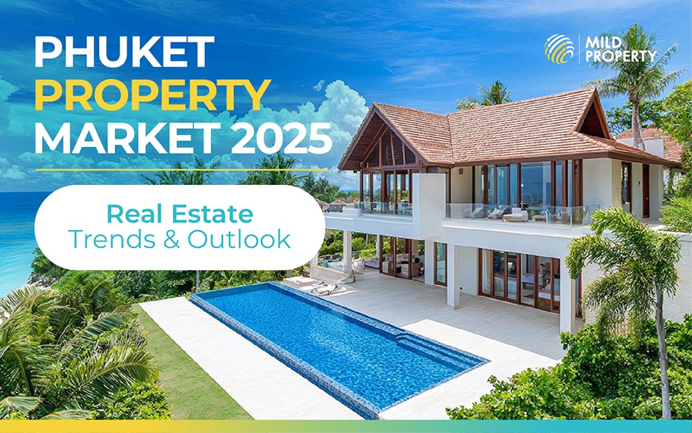 Phuket Property Market 2025: Real Estate Trends & Outlook