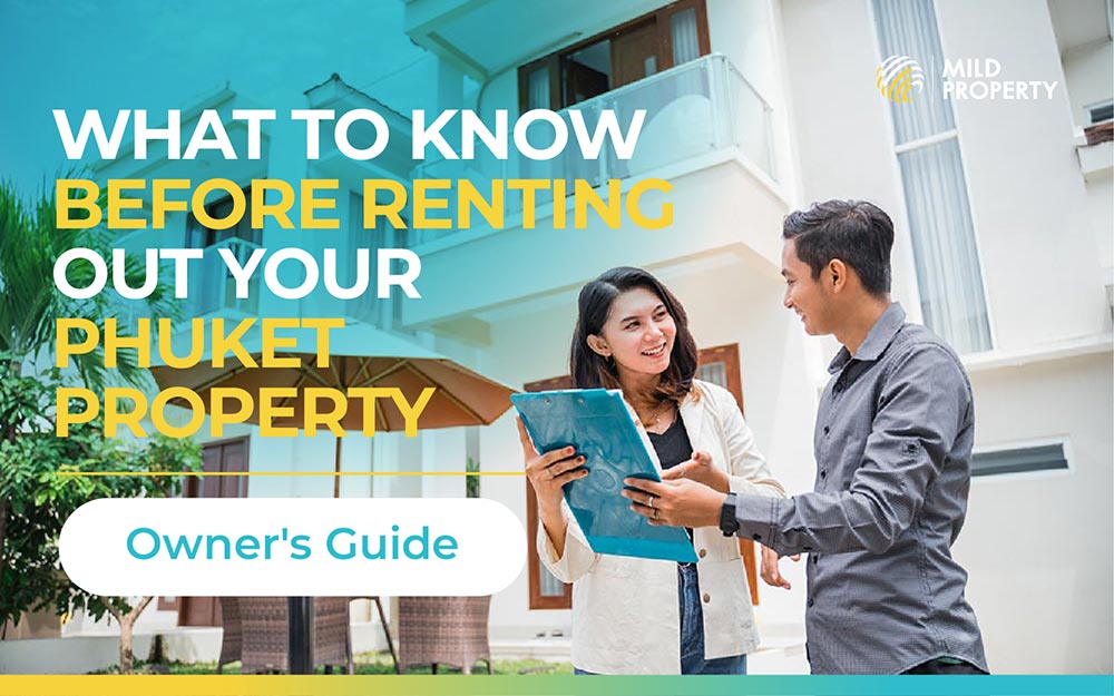 What to Know Before Renting Out Your Phuket Property: Owner's Guide